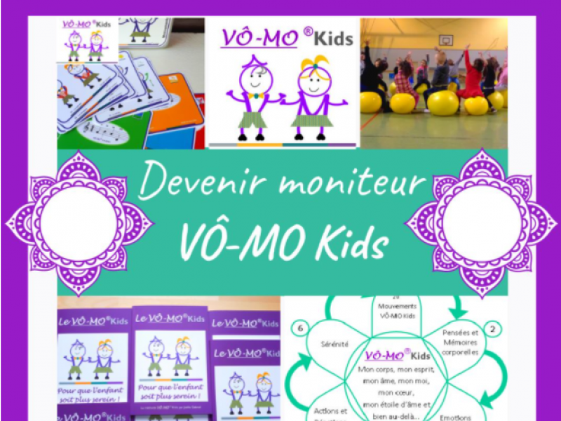 Formations, stages spécifiques, ateliers et séminaires Formation VÔ-MO kids
